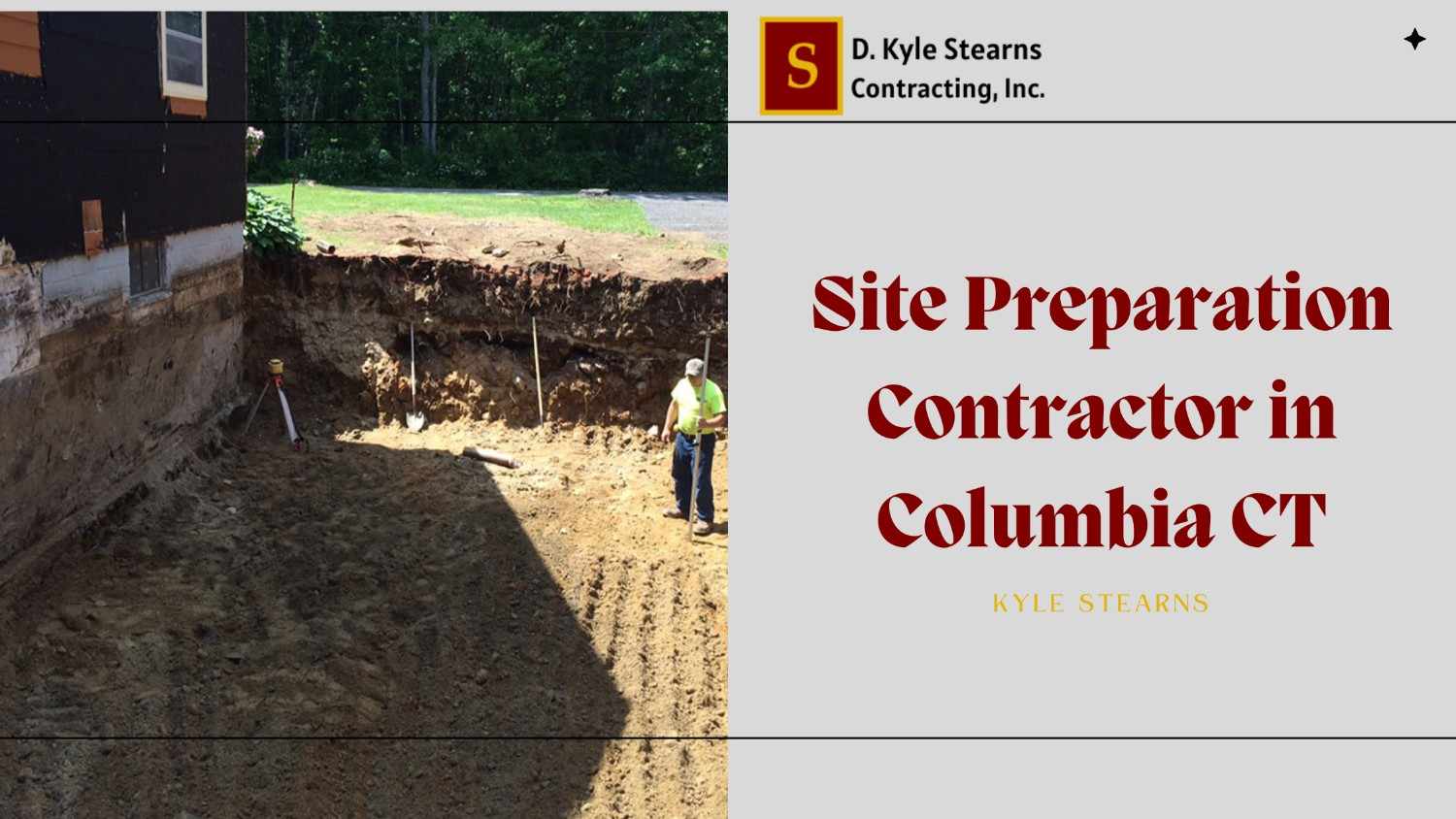 site preparation contractor in Columbia CT